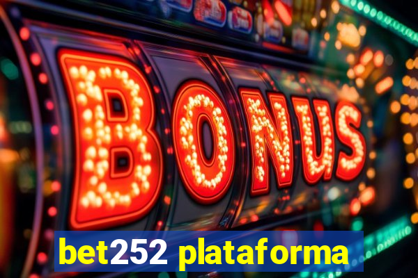 bet252 plataforma